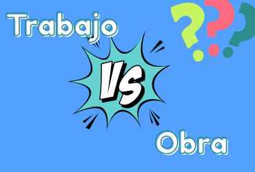 Trabajo vs Obra – Różnica, którą warto znać! 