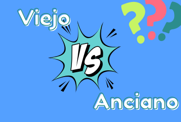 Viejo i Anciano – jaka jest różnica? 